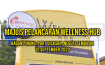 Majlis Pelancaran Wellness Hub, Bagan Pinang